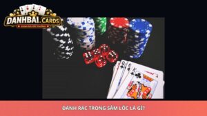 Đánh Rác Trong Sâm Lốc Là Gì?