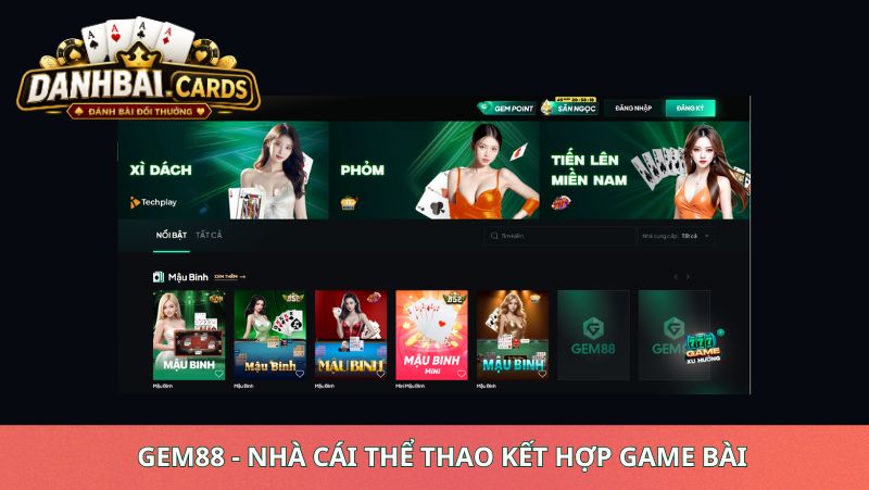 Gem88 - nhà cái thể thao kết hợp game bài
