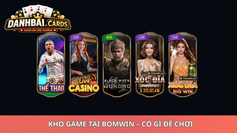 Kho Game Tại Bomwin – Có Gì Để Chơi