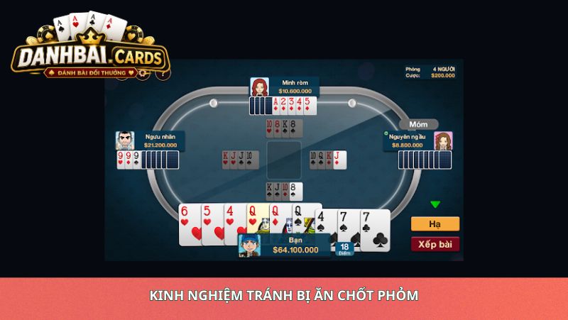 Kinh Nghiệm Tránh Bị Ăn Chốt Phỏm