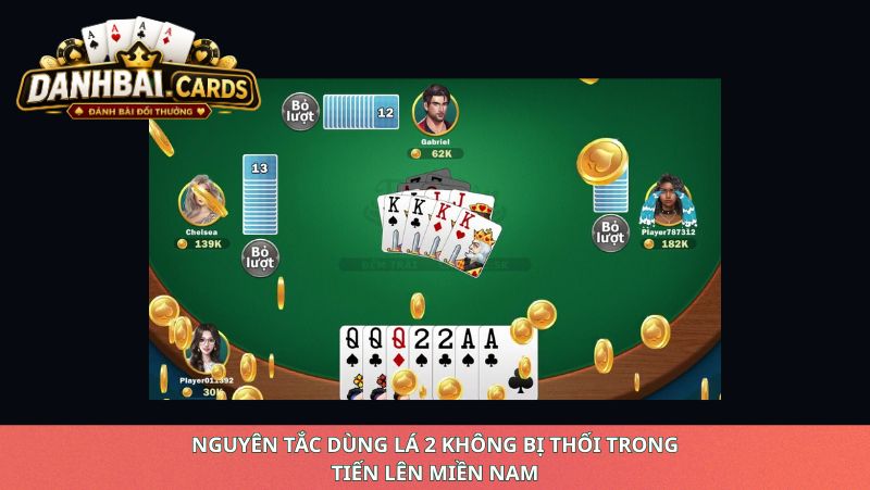 Nguyên Tắc Dùng Lá 2 Không Bị Thối Trong Tiến Lên Miền Nam