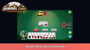 Nhớ Bài Tiến Lên Miền Nam